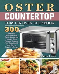 bokomslag Oster Countertop Toaster Oven Cookbook