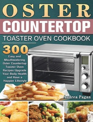 Oster Countertop Toaster Oven Cookbook 1