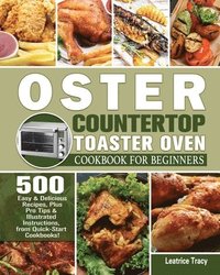 bokomslag Oster Countertop Toaster Oven Cookbook for Beginners