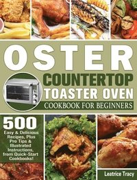 bokomslag Oster Countertop Toaster Oven Cookbook for Beginners
