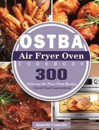 bokomslag OSTBA Air Fryer Oven Cookbook