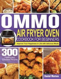 bokomslag OMMO Air Fryer Oven Cookbook for Beginners