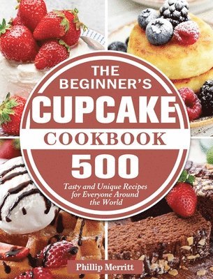 The Beginner's Cupcake Cookbook 1