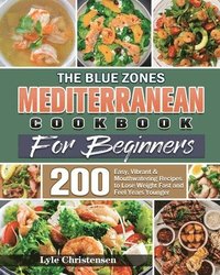 bokomslag The Blue Zones Mediterranean Diet Cookbook for Beginners