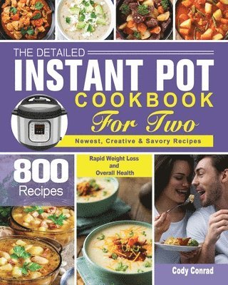 bokomslag The Detailed Instant Pot Cookbook for Two