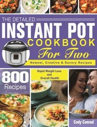 bokomslag The Detailed Instant Pot Cookbook for Two