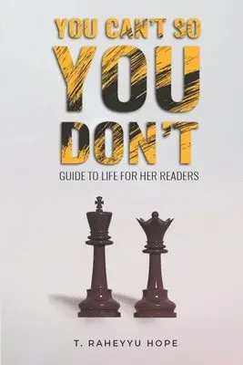 T Raheyyu Hope - You Can't So You Don't, Häftad. Tillgänglighet: Lägg i varukorg
