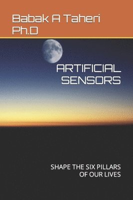 Babak A Taheri Ph D - Artificial Sensors, Häftad. Tillgänglighet: Lägg i varukorg