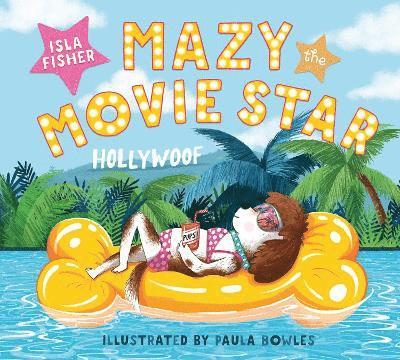 Isla Fisher - Mazy the Movie Star, Inbunden