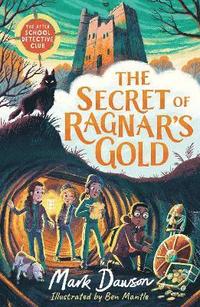 bokomslag The After School Detective Club: The Secret of Ragnar's Gold