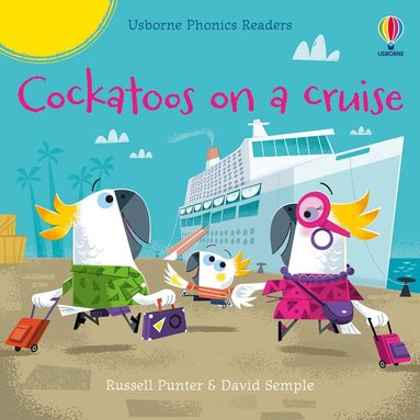 Russell Punter - Cockatoos on a cruise, Häftad