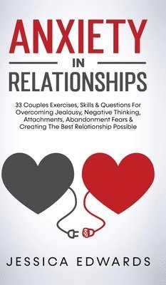 Jessica Edwards - Anxiety In Relationships, Inbunden