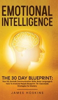 bokomslag Emotional Intelligence - The 30 Day Blueprint