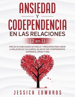 bokomslag Ansiedad y Codependencia En Las Relaciones (2 En 1)