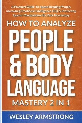 bokomslag How To Analyze People & Body Language Mastery 2 in 1