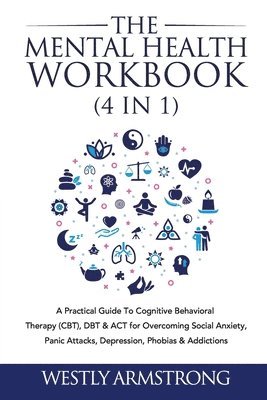 bokomslag The Mental Health Workbook (4 in 1)