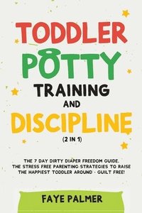 bokomslag Toddler Potty Training & Discipline (2 in 1)