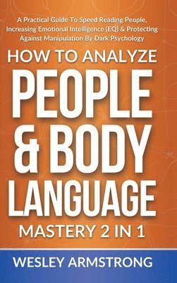 How To Analyze People & Body Language Mastery 2 in 1 1