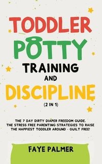 bokomslag Toddler Potty Training & Discipline (2 in 1)