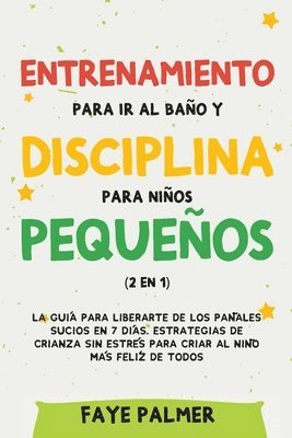 bokomslag Entrenamiento para ir al bao y disciplina para nios pequeos (2 en 1)