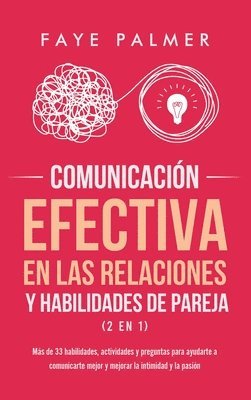 Comunicación Efectiva en las Relaciones y Habilidades de Pareja (2 en 1) 1