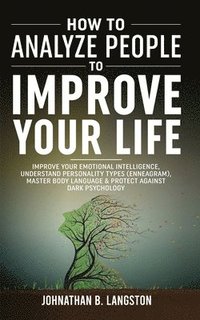 bokomslag How To Analyze People To Improve Your Life