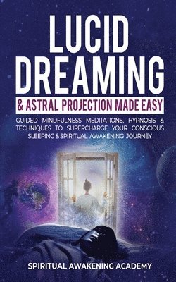 bokomslag Lucid Dreaming & Astral Projection Made Easy