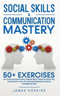 James Hoskins - Social Skills & Communication Mastery, Häftad