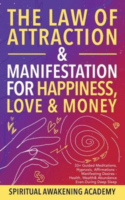 bokomslag Law of Attraction& Manifestations for Happiness Love& Money