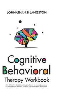 bokomslag Cognitive Behavioral Therapy Workbook