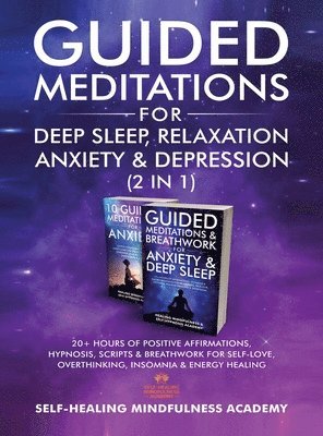 bokomslag Guided Meditations For Deep Sleep, Relaxation, Anxiety & Depression (2 in 1)