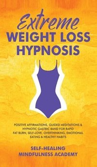 bokomslag Extreme Weight Loss Hypnosis