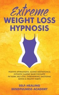bokomslag Extreme Weight Loss Hypnosis