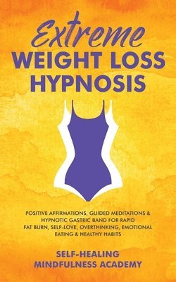 bokomslag Extreme Weight Loss Hypnosis