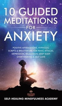 bokomslag 10 Guided Meditations For Anxiety