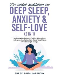 bokomslag 20+ Guided Meditations For Deep Sleep, Anxiety & Self-Love (2 in 1)