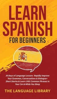 bokomslag Learn Spanish For Beginners