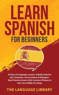 bokomslag Learn Spanish For Beginners