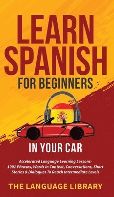 Learn Spanish For Beginners In Your Car 1