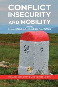 bokomslag Conflict, Insecurity and Mobility