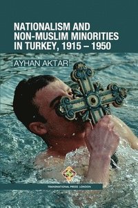 bokomslag Nationalism and Non-Muslim Minorities in Turkey, 1915 - 1950