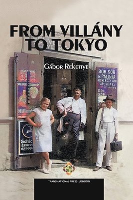 bokomslag From Villány to Tokyo