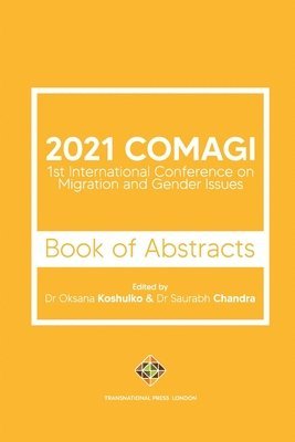 bokomslag 2021 COMAGI - 1st International Conference on Migration and Gender Issues - Book of Abstracts