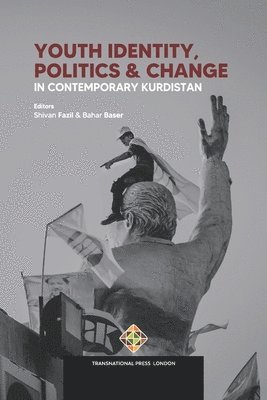 Youth Identity, Politics and Change in Contemporary Kurdistan 1