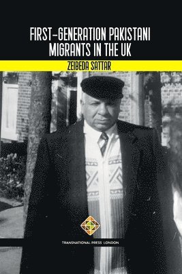 bokomslag First-Generation Pakistani Migrants in the UK