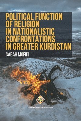 bokomslag Political Function of Religion in Nationalistic Confrontations in Greater Kurdistan