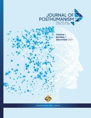 Journal of Posthumanism, Volume 1 Number 2, December 2021 1