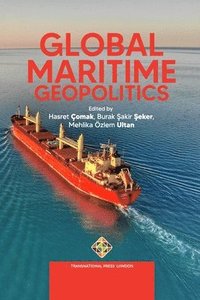 bokomslag Global Maritime Geopolitics
