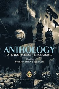 bokomslag Anthology of Turkish Science Fiction Stories