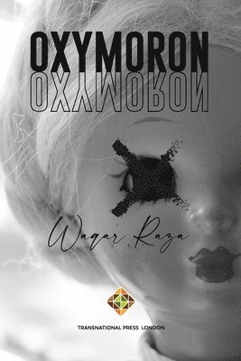 Waqar Raza - Oxymoron, Häftad